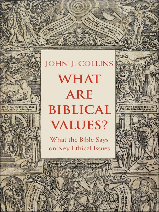 Title details for What Are Biblical Values? by John Collins - Available